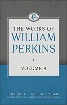 The Works of Perkins Volume 9