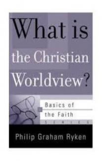 What is the Christian Worldview?