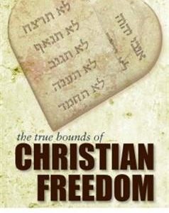 The True Bounds of Christian Freedom