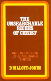 Ephesians vol.3 The Unsearchable Riches of Christ 3:1-21