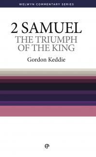 WCS 2 Samuel – Triumph of the King by Gordon Keddie
