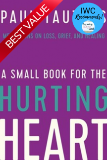 A Small Book for the Hurting Heart