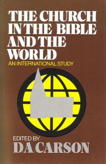 The Church in the Bible and the World: An International Study (Used Copy)
