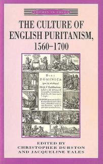 The Culture of English Puritanism 1560-1700 (Themes in Focus) (Used Copy)