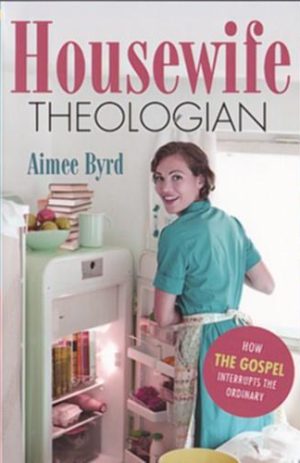 Housewife Theologian