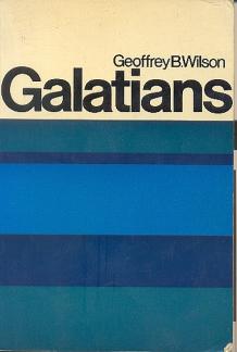 Galatians: A Digest of Reformed Comment (New Testament Commentaries) (Used Copy)