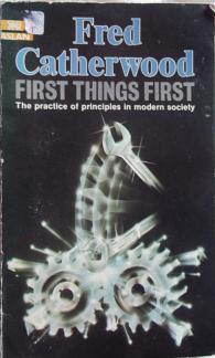 First Things First: The Practice of Principles in Modern Society (Used Copy)