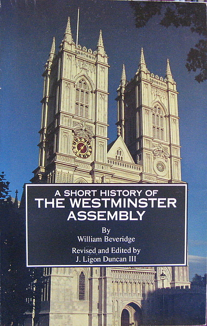 A Short History of the Westminster Assembly (Used Copy)