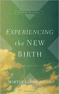 Experiencing the New Birth: Studies in John 3 (Used Copy)