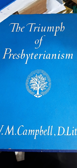 The Triumph of Presbyterianism (Used Copy)