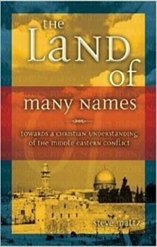 The Land of Many Names: Towards a Christian Understanding of the Middle East Conflict