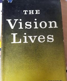 Vision Lives, The Profile of Mrs. Charles E. Cowman (Used Copy)