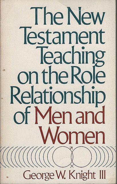 The New Testament Teaching on the Role Relationship of Men and Women (Used Copy)