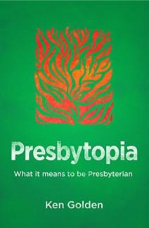 Presbytopia: What it means to be Presbyterian (Used Copy)