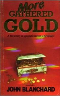 More Gathered Gold: A Treasury of Quotations for Christians (Used Copy)