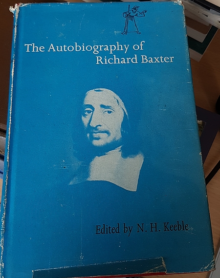 The autobiography of Richard Baxter (Used Copy)