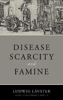 Disease, Scarcity and Famine