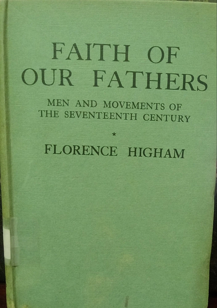 Faith of our fathers: men and movements of the seventeenth century (Used Copy)