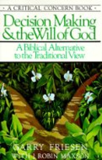Decision Making & the Will Of God (Used Copy)