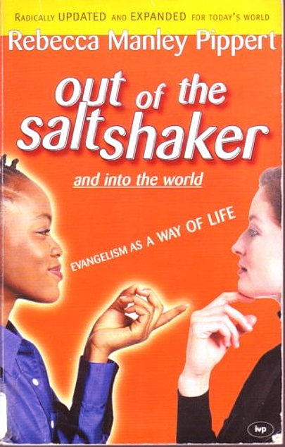 Out of the saltshaker: Evangelism as a Way of Life (Used Copy)