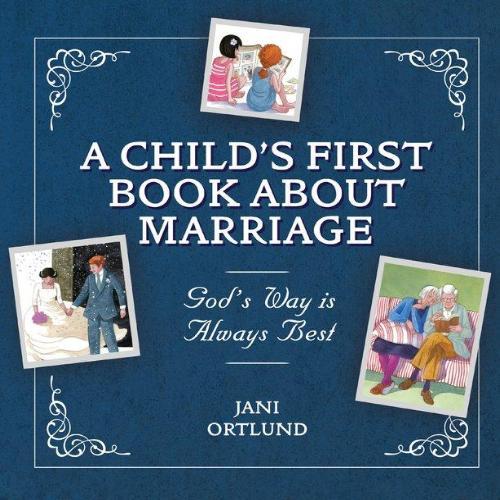A Child’s First Book about Marriage