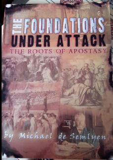 The Foundations Under Attack: The Roots of Apostasy (Used Copy)