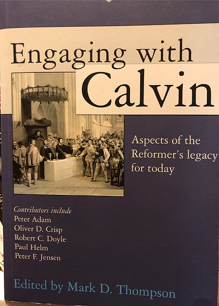 Engaging with Calvin: Aspects of the Reformer’s Legacy for Today (Used Copy)