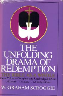 The Unfolding Drama of Redemption: The Bible as a Whole (Know Your Bible) (Volume 1) (Used Copy)