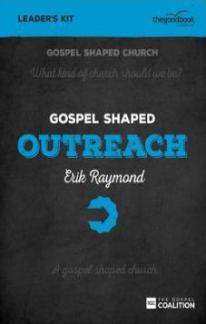 Gospel Shaped Outreach – DVD Leader’s Kit
