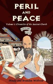 Peril and Peace Volume 1: Chronicles of the Ancient Church