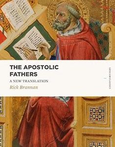 The Apostolic Fathers: A New Translation