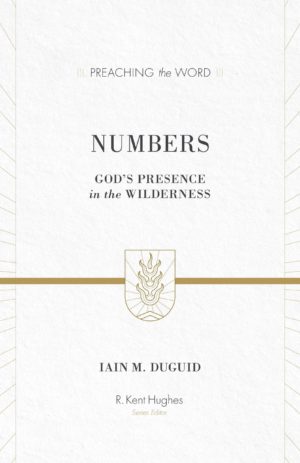 Numbers God’s Presence in the Wilderness