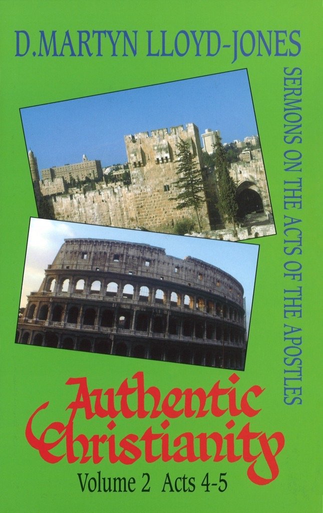 Authentic Christianity volume 2: Acts 4-5