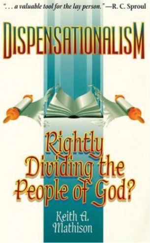 Dispensationalism: Rightly Dividing the People of God?