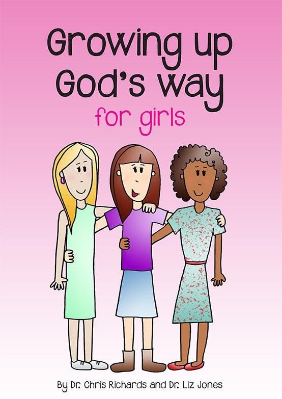 Growing Up God’s Way for Girls