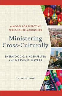 Ministering Cross-Culturally A Model For Effective Personal Relationships