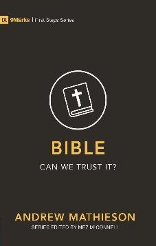 Bible – Can We Trust It?