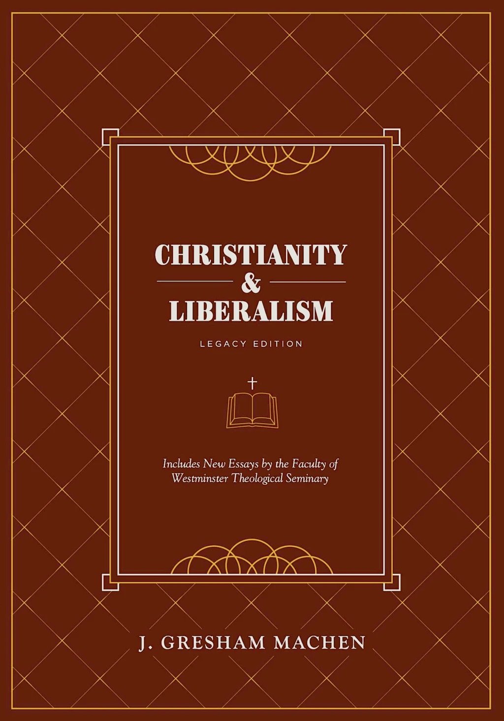 Christianity and Liberalism (Kindle eBook)