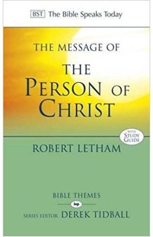 The Message Of The Person Of Christ