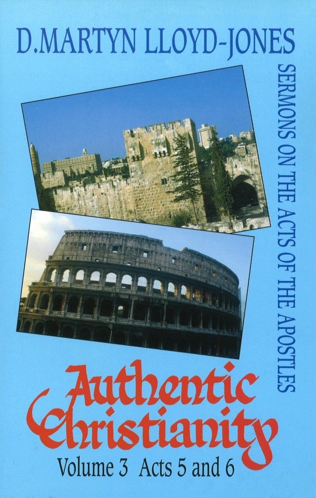 Authentic Christianity volume 3: Acts 5-6