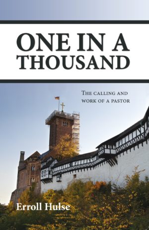 One in a thousand The calling and work of a pastor