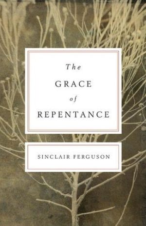 The Grace Of Repentance