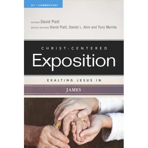 Christ- Centered Exposition Exalting Jesus in James