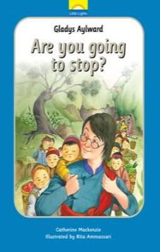 Are You Going to Stop? (Gladys Aylward)