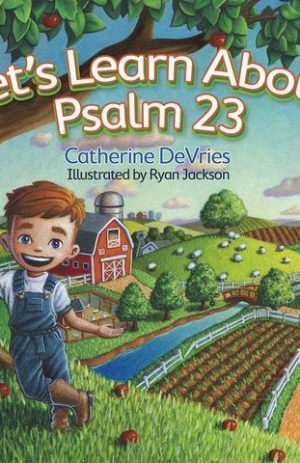 Let’s Learn About Psalm 23