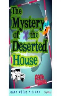 The Mystery of the Deserted House