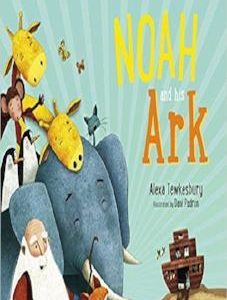 Noah and His Ark