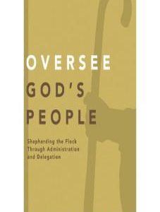 Oversee God’s People