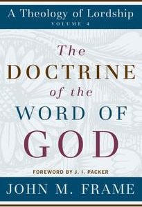 The Doctrine of the Word of God (Used Copy)