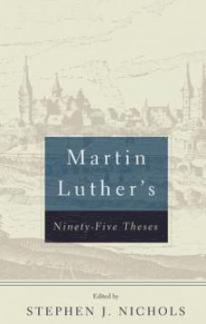 Martin Luther’s Ninety-Five Theses